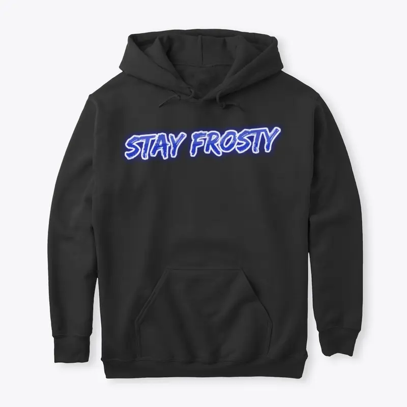 Stay Frosty Merch Collection 